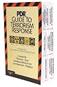 PDR Guide to Terrorism Response: A Resource for Physicians, Nurses, Emergency Medical Services, Law Enforcement, Firefighters
