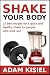 Shake your body - 15 best recipes for a quick and healthy shake for people who work out