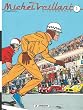 Int�grale Michel Vaillant, t. 1 (� Le grand d�fi �, � Le pilote sans visage �, � Le circuit de la peur �)