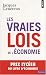 Les vraies lois de l'économie Les vraies lois de l'économie
