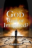 God : real or imagined?