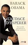 L'audace d'esp�rer : Une nouvelle conception de la politique am�ricaine
