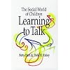 The Social World of Children Learning to Talk
