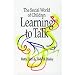 The Social World of Children Learning to Talk