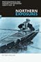 Northern Exposures: Photographing And Filming the Canadian North, 1920-45