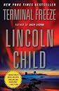 Terminal Freeze [ TERMINAL FREEZE BY Child, Lincoln ( Author ) Mar-06-2012