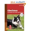 Obedience: Hundesport mit Freude und Pr�zision