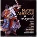 Native American Legends