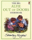 The Big Alfie Out Of Doors Storybook (Red Fox picture books)