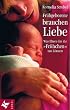 Fr�hgeborene brauchen Liebe. Was Eltern f�r ihr 'Fr�hchen' tun k�nnen