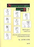 Never been here before? : a first time guide for family historians at the Public Record Office