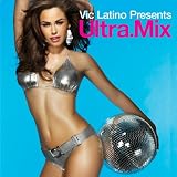 Ultra Mix: Vic Latino
