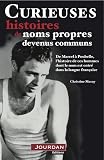 Acheter le livre Curieuses histoires des noms propres devenus communs