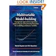 Multivariable Model - Building: A Pragmatic Approach to Regression Anaylsis based on Fractional Polynomials for... by Patrick Royston and Willi Sauerbrei