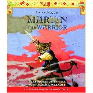 Martin the Warrior (Redwall) by Brian Jacques and Full Cast