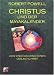 Christus und der Mayakalender. 2012 und das Erscheinen des Antichrist