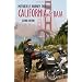 Motorcycle Journeys Through California & Baja: Second Edition