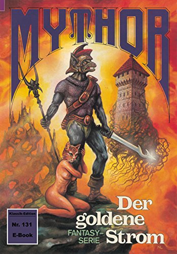 Mythor 131: Der goldene Strom (German Edition)