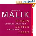 F�hren, Leisten, Leben: Wirksames Management f�r eine neue Zeit