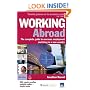 Working Abroad: The Complete Guide to Overseas Employment and Living in a New Country