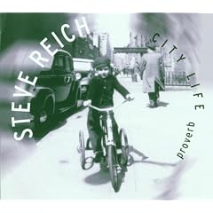 Reich: Proverb; Nagoya Marimbas; City Life