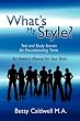 What's My Style?: Test and Study Secrets for Procrastinating Teens