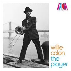 A Man And His Music: Willie Colon by Willie Colon
