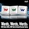 Words, Words, Words: SAT, Basic Skills, GRE Tests, & Sound Smarter Series