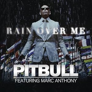 Marc Pitbull Featuring Anthony - Rain Over Me