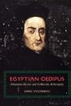 Egyptian Oedipus: Athanasius Kircher...