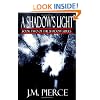 A Shadow's Light: Book Two of The Shadow Series