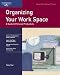Book Organizing Your Work Space: A Guide To Personal Productivity (Crisp Fifty-Minute Series)