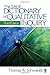 The SAGE Dictionary of Qualitative Inquiry