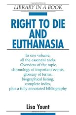 Right to Die and Euthanasia (Library in a Book)