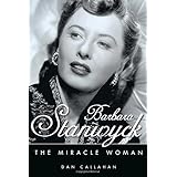 barbara stanwyck the miracle woman hollywood legends series