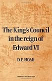 The King's Council in the Reign of Edward VI