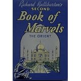 Richard Halliburton's Second Book Of Marvels - The Orient