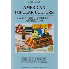American popular culture =: La culture populaire am�ricaine