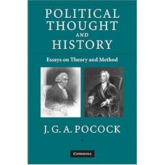 Political Thought and History: Essays on Theory and Method