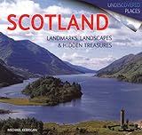 Scotland : landmarks, landscapes & hidden treasures