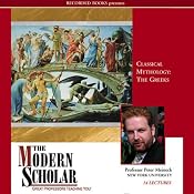 Classical Mythology: The Greeks | [Peter Meineck]