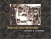Kate and Anna McGarrigle: Songs and Stories