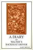 A Diary of Walter's Backseat Driver