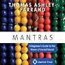 Mantras: A Beginner's Guide to the Power of Sacred Sound