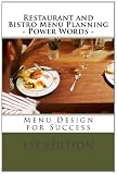 Restaurant and Bistro Menu Planning - Power Words: Menu Design for Success (Volume 1)