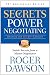Secrets of Power Negotiating, 15th Anniversary Edition: Inside Secrets from a Master Negotiator