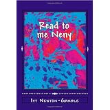 Read to me Neny: Beyond baby talk teaching simple African words to the 21st century child ~ Ivy Newton-Gamble