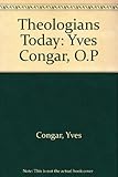 Yves M.-J. Congar, O.P.