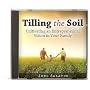 Tilling the Soil: Cultivating an Entrepreneurial Vision in Your Family