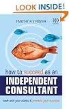 How to Succeed as an Independent Consultant